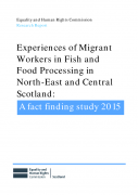 Experiences of Migrant Workers in Fish and Food Processing in North-East and Central Scotland Report
